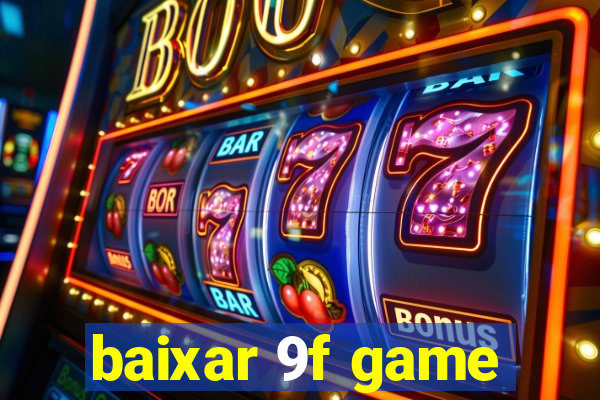 baixar 9f game